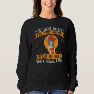 I M Not Sugar And Spice And Everything Nice Shirt