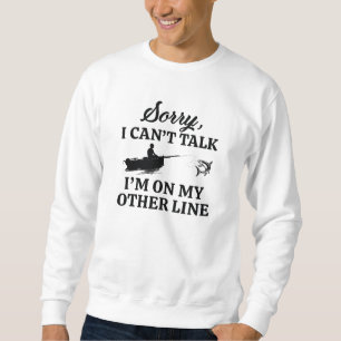 I’m On My Other Line Sweatshirt