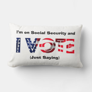 I’m on Social Security and I Vote Lumbar Cushion