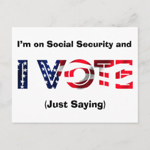 I’m on Social Security and I Vote Postcard