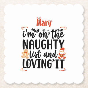 “I’m on the Naughty List and Loving It” Design Paper Coaster