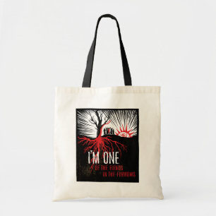 I’m One of The Fiends in the Furrows—Tree Tote Bag