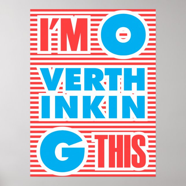 I´m Overthinking This, Poster (Front)