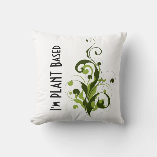 I’m Plant Based Vegan or Vegetarian Message Cushion (Front)