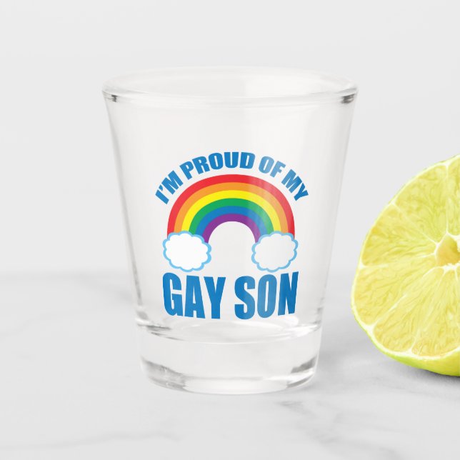 I’m Proud of My Gay Son LGBTQ Mum Dad Parent Shot Glass (Front)