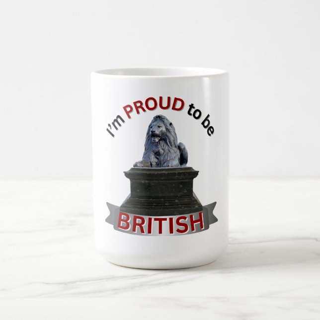 I’m Proud to be British Coffee Mug (Center)