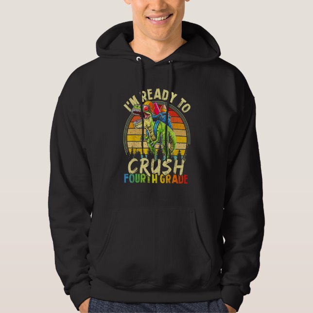 I m Ready To Crush Fourth Grade Monster Truck Dino Hoodie (Front)