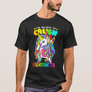 I m Ready To Crush Kindergarten Baby Unicorn Back T-Shirt