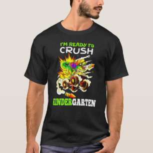 I m Ready To Crush Kindergarten Monster Truck Dino T-Shirt