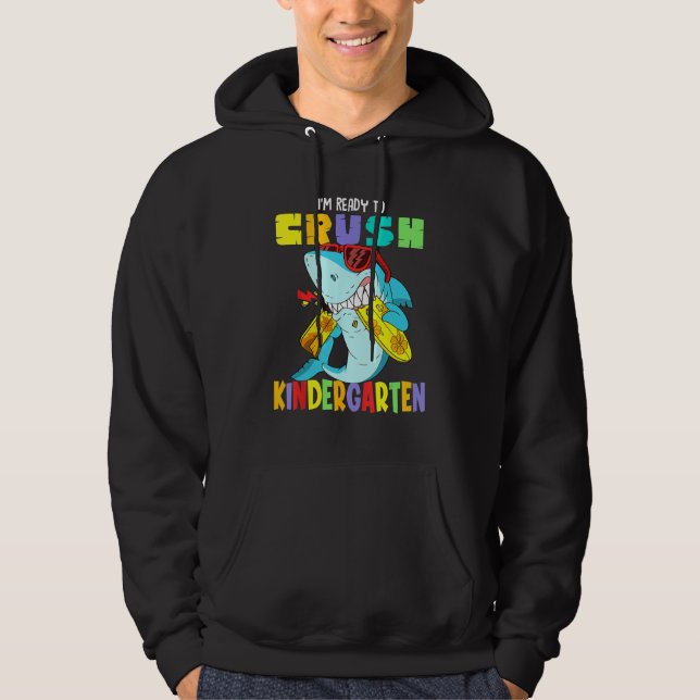 I m Ready To Crush Kindergarten Shark Boys Hoodie (Front)