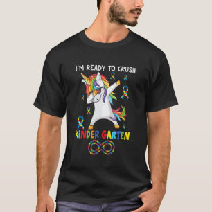 I M Ready To Crush Kindergarten Unicorn Autism Awa T-Shirt