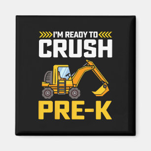 I’m Ready To Crush Pre-k Construction 100th Day Of Magnet