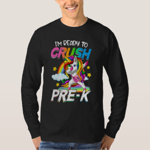 I m Ready To Crush Pre K Unicorn Back To School T-Shirt