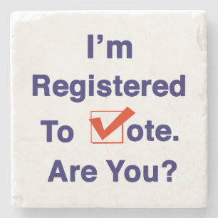 I’m Registered to Vote 2026 Stone Coaster