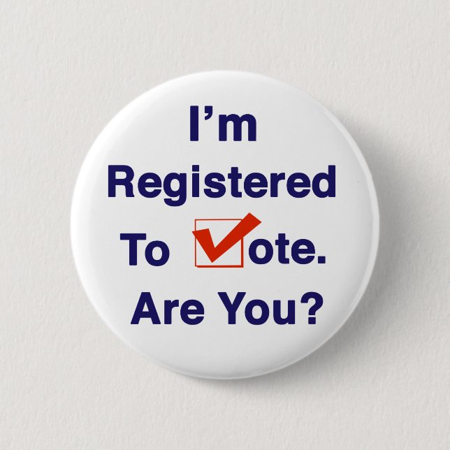 I’m Registered to Vote 6 Cm Round Badge (Front)