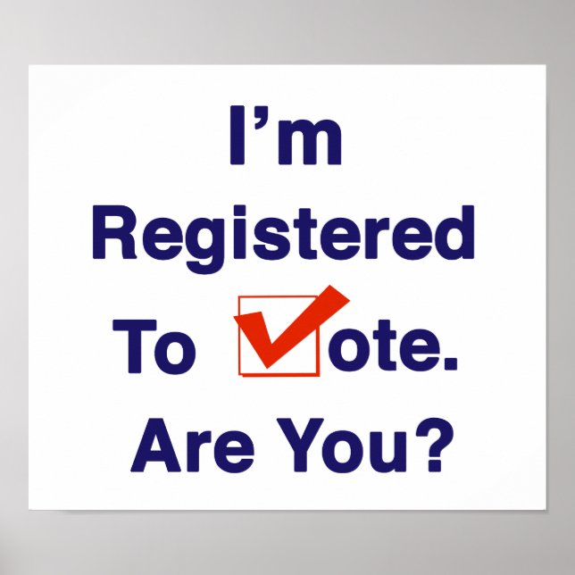 I’m Registered to Vote Poster (Front)