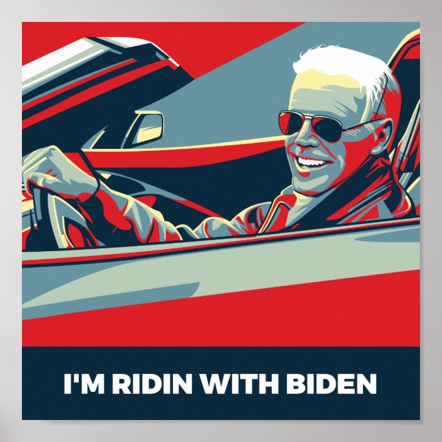 I’M RIDIN WITH BIDEN POSTER (Front)