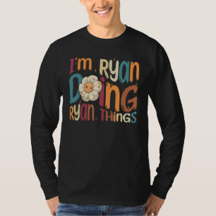 I m Ryan Doing Ryan Things Groovy Retro Ryan T-Shirt