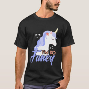 I m So Fancy Beautiful Unicorn Costume T-Shirt
