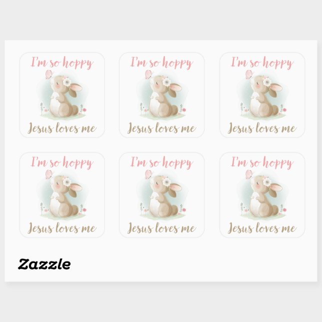 I’m So Hoppy Jesus Loves Me Cute Christian Bunny Square Sticker (Sheet)