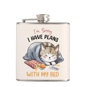 I’m Sorry, I Have Plans with My Bed – Cosy Cat Hip Flask