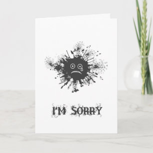 I’m Sorry Sad Black Splat Face Card