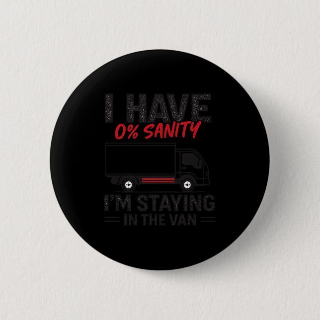 I’m Staying In The Van Funny Phasmophobia Gamer Me 6 Cm Round Badge (Front)