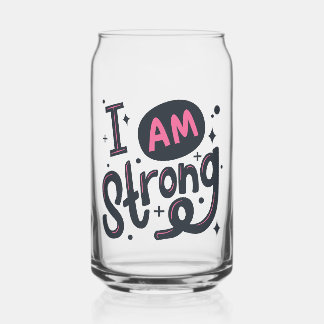 I’m Strong Motivational Typography Design Can Glass