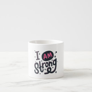 I’m Strong Motivational Typography Design Espresso Cup