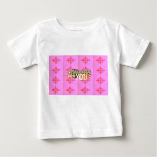 I’m Thankful for You: A Heartfelt Expression  Baby T-Shirt
