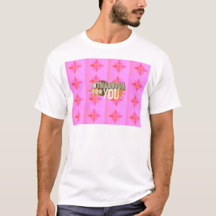 I’m Thankful for You: A Heartfelt Expression  T-Shirt