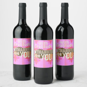 I’m Thankful for You: A Heartfelt Expression  Wine Label