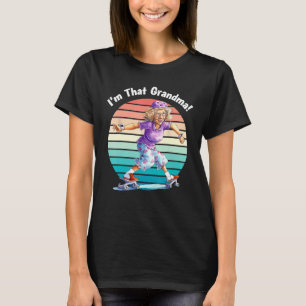 I m That Grandma Motorcycle Cool Fun T-Shirt