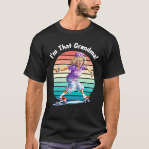I m That Grandma Motorcycle Cool Fun T-Shirt