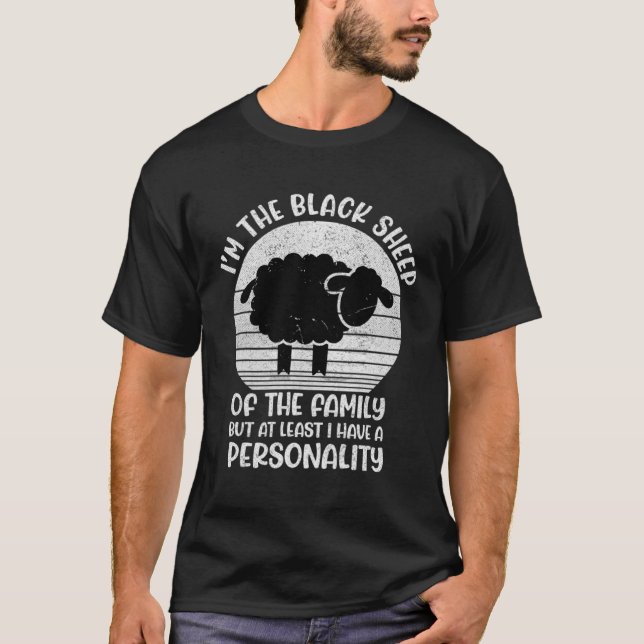 I m the black sheep of the family i have a persona T-Shirt (Front)