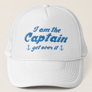 I’m The Captain Get Over It Coffee Mug Trucker Hat