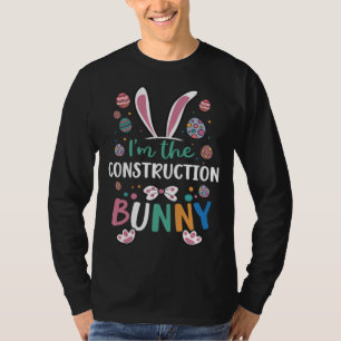 I m The Construction Bunny Festival Easter Egg Rab T-Shirt