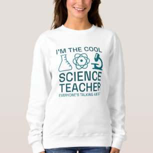 I’m The Cool Science Teacher Sweatshirt