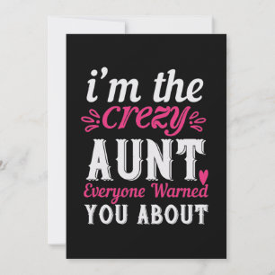 I’M The Crezy Aunt Everyone Warned You About-01.Pn Save The Date
