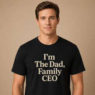 I’m The Dad, Family CEO T-Shirt