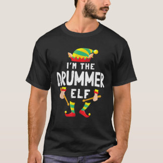 I m The Drummer Elf Matching Christmas Family Grou T-Shirt