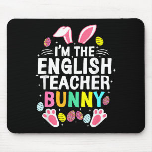 I’m The Englieacher Bunny Happy Easter Day Cute  Mouse Pad