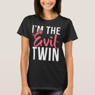 I m the evil twin Halloween horror T-Shirt