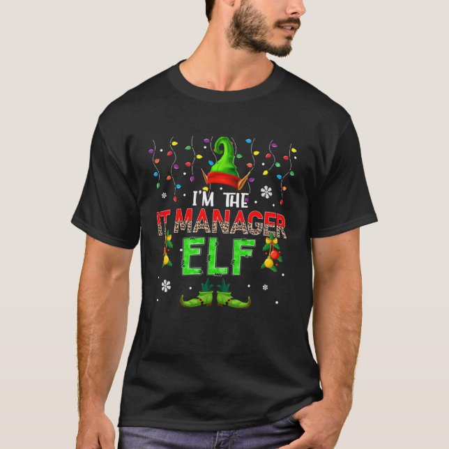 I m The IT Manager Elf Xmas Leopard Elf Costume  F T-Shirt (Front)