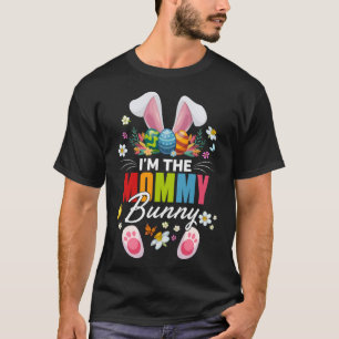 I m The Mummy Bunny Matching Family Easter Day Par T-Shirt