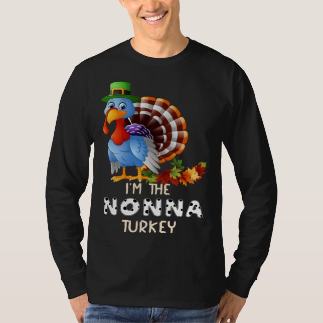I m The Nonna Turkey Happy Thanksgiving 2021 Autum T-Shirt (Front)