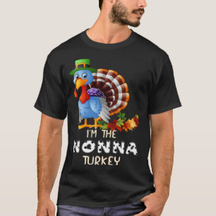 I m The Nonna Turkey Happy Thanksgiving 2021 Autum T-Shirt
