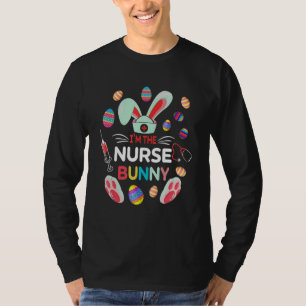I M The Nurse Bunny Easter Day Rabbit Family Match T-Shirt