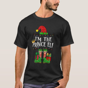 I m The Prince Elf Couples Family Matching Christm T-Shirt