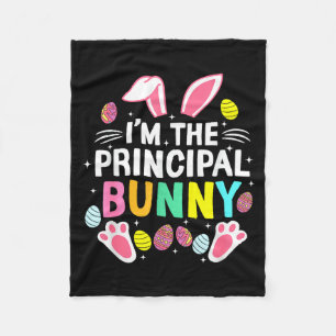 I’m The Principal Bunny Happy Easter Day Cute _1 Fleece Blanket